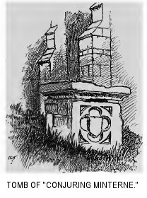 Tomb of “Conjuring Minterne”